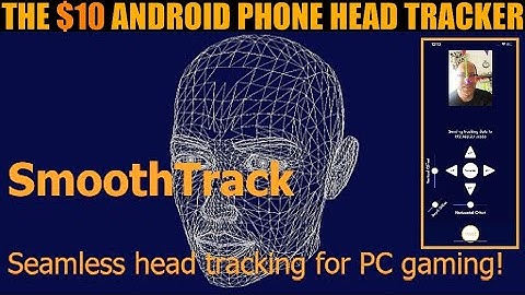 Product Review: SmoothTrack, $10 Android Head Tracker