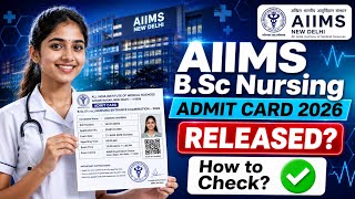 aiims bsc nursing admit card 2026 | aiims nursing hall ticket 2026