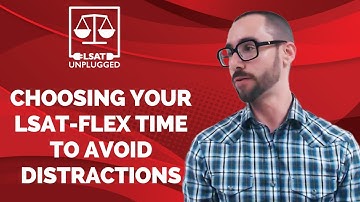 Choosing Your LSAT-Flex Time to Avoid Distractions