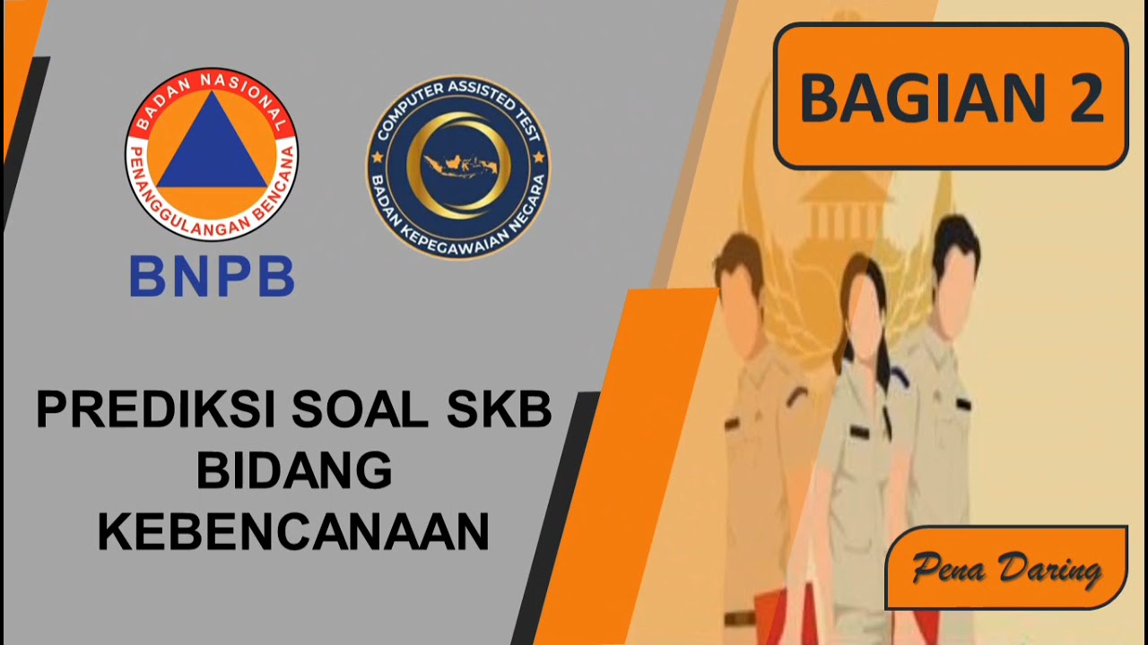 Prediksi Soal SKB Bidang Kebencanaan - PART 2