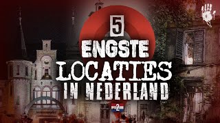 De 5 Engste Locaties In Nederland - Deel 2
