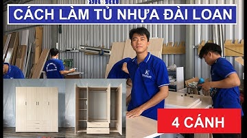 Làm tủ nhựa đài loan | Cách làm tủ nhựa đài loan 4 cánh