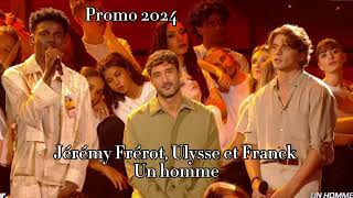 Ulysse, Franck et Jérémy Frérot - Un homme ( Star ac 2024 )