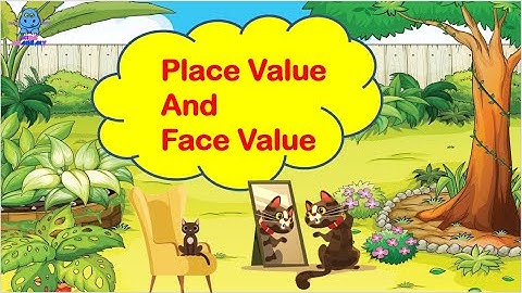 Place Value and Face Value ! Fun with Math ! Primary Education !