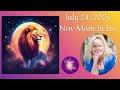 July 24 2025 New Moon In Leo Predictions Shocking Truths Zodiac Psychicdebbiegriggs July 24 2025 New Moon In Leo Predictions Shocking Truths Zodiac Psychicdebbiegriggs