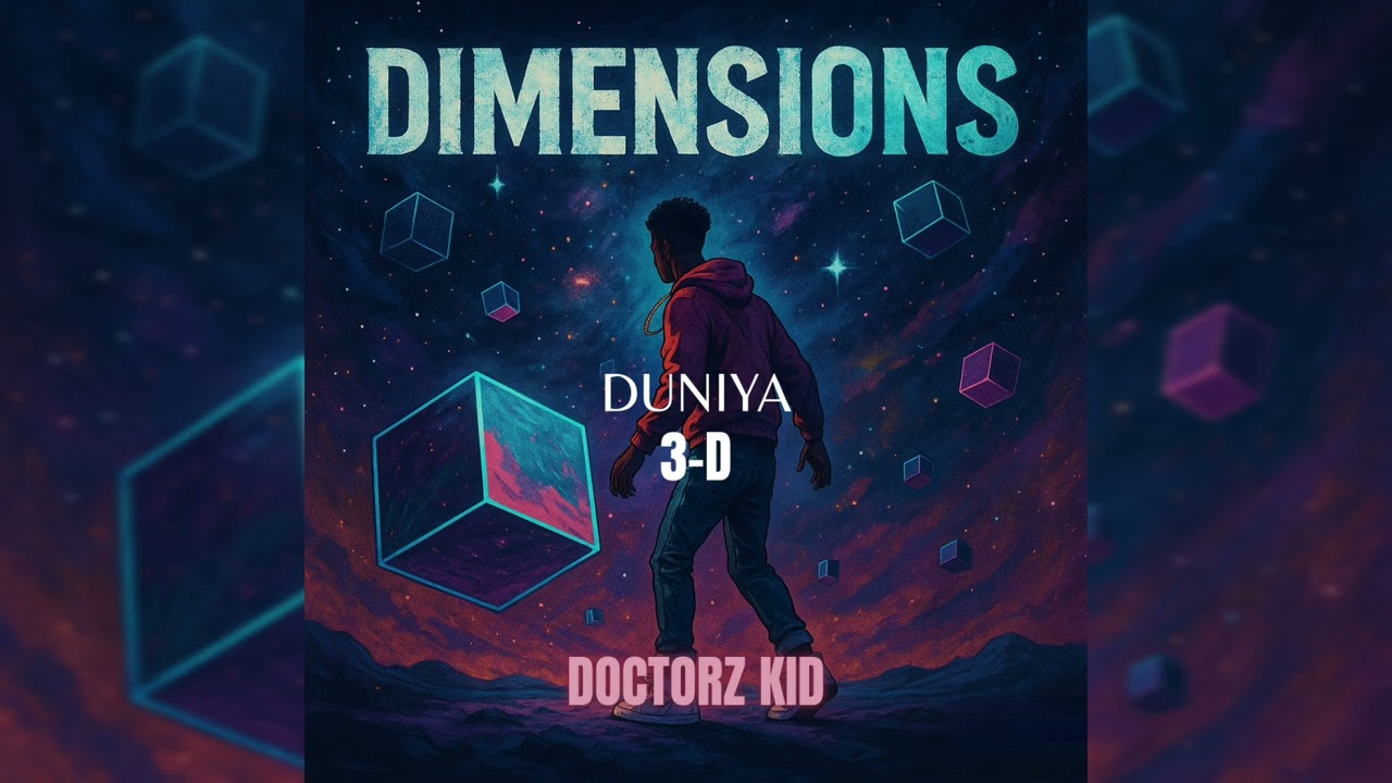Duniya | Doctorz kid | Dimensions EP | 3-D
