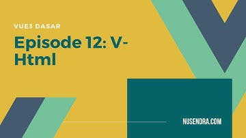 Vue 3 Dasar #12: v-html - Indonesian