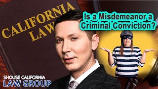 Is a misdemeanor a criminal conviction?