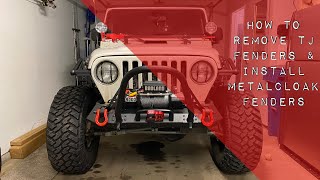 How to Remove Old Jeep TJ / LJ Fenders &amp; Install New Metalcloak Fenders | Best Fenders for our TJ!