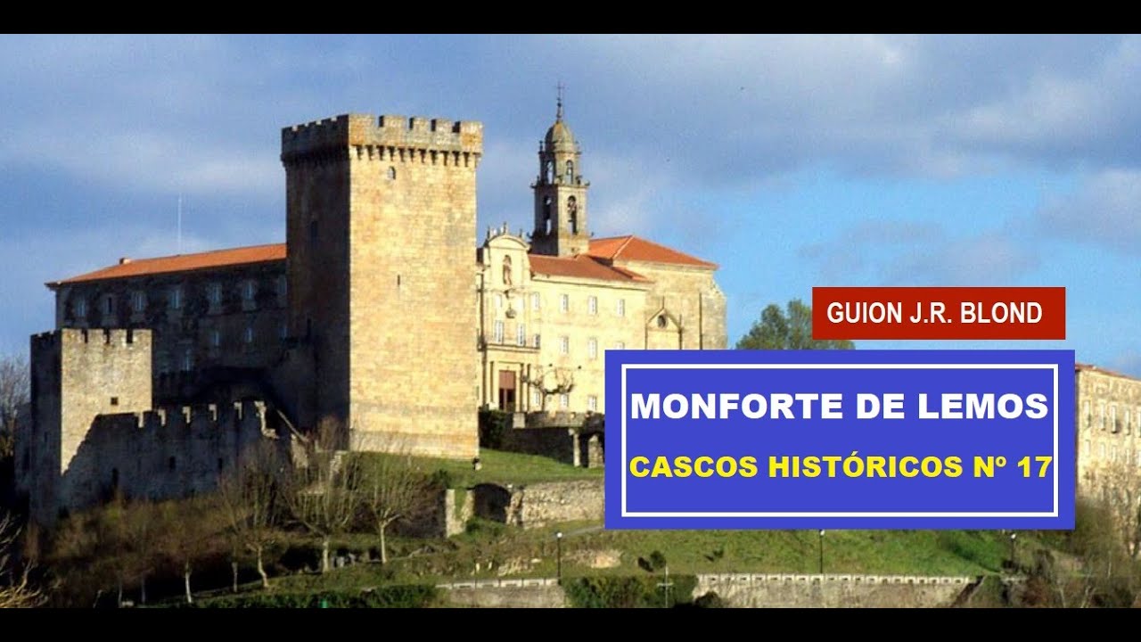 MONFORTE DE LEMOS.  CASCOS HISTÓRICOS Nº 17