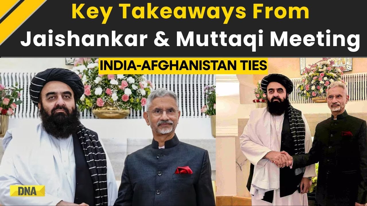India Afghanistan News: Inside S Jaishankar’s Crucial Talks With Afghan FM Amir Khan Muttaqi
