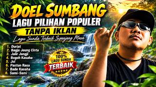 Download lagu LAGU PILIHAN DOEL SUMBANG POPULAR TANPA IKLAN #popular