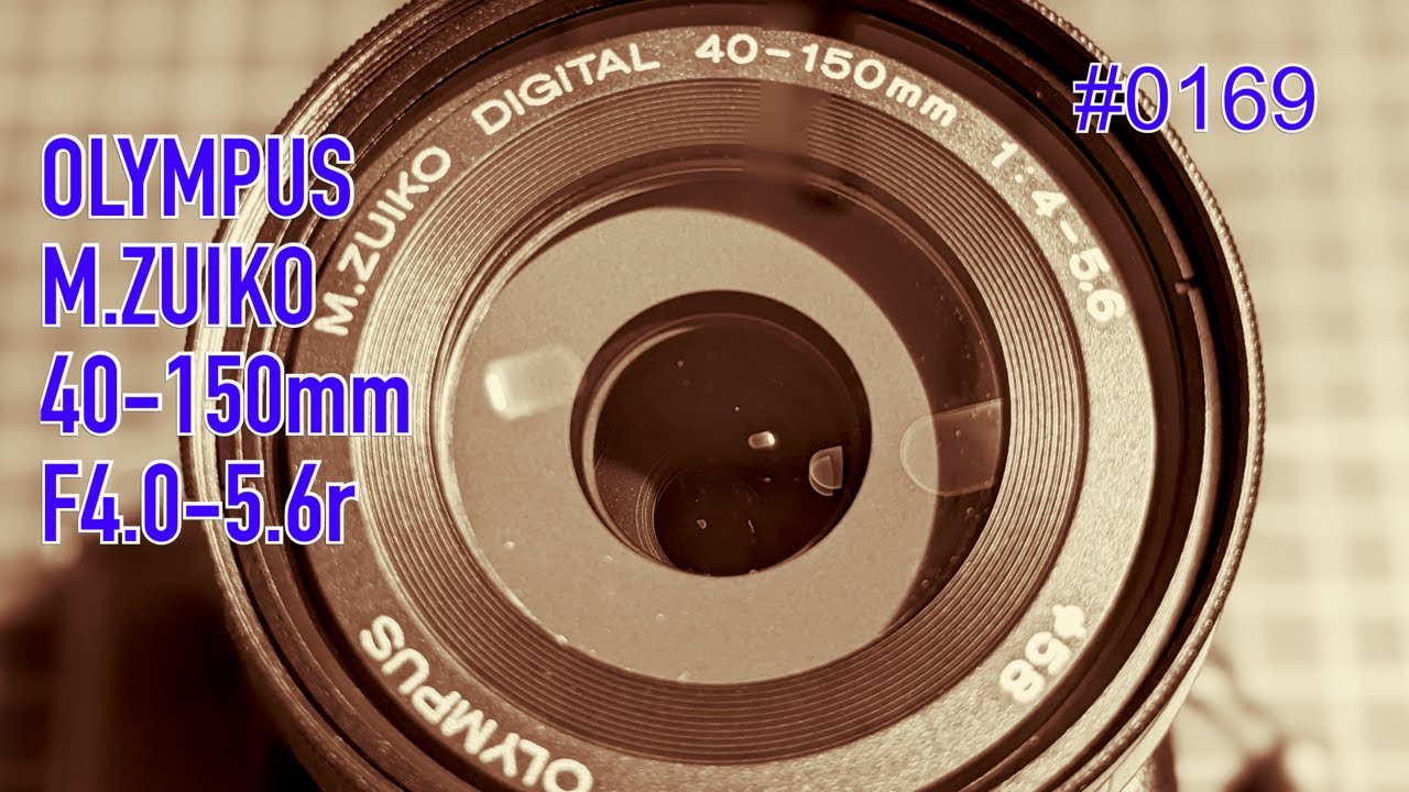 0169 Affordable zoom lens: M.ZUIKO 40-150mm F4.0-5.6 - YouTube