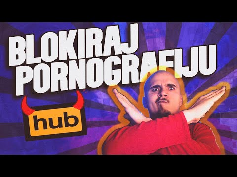 Kako Blokirati Pornografiju Na Računaru? | Kako Zabraniti Pristup Odredjenom Sajtu? | NOFAP Pokret