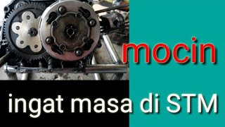 Motor cina( mocin) mengingatkan ku pada masa2 di STM