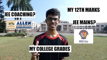 MY BITS PILANI STORY | COLLEGE TIPS | My grades, JEE, 12th Boards, coaching| Curious Harish