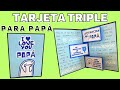 Como hacer una tarjeta para papá | Tarjeta triple paso a paso