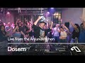 Dosem | Live From The Anjunakitchen (Melodic And Progressive House Mix)