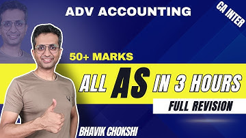 All AS Marathon (50+ Marks) I Full Accounting Standards Revision in 3 Hours| CA Inter Adv Acc (S 24)