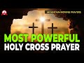 🔥This Holy Cross Prayer🔥 Will Draw All Divine Blessings Into Your Life &amp; Family Everytime You Pray 🙏 Mp3 Song
