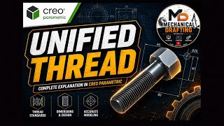 🔩 Unified Thread in Bolt Creo Parametric 12 | Complete Tutorial | Mechanical Drafting #mechanic