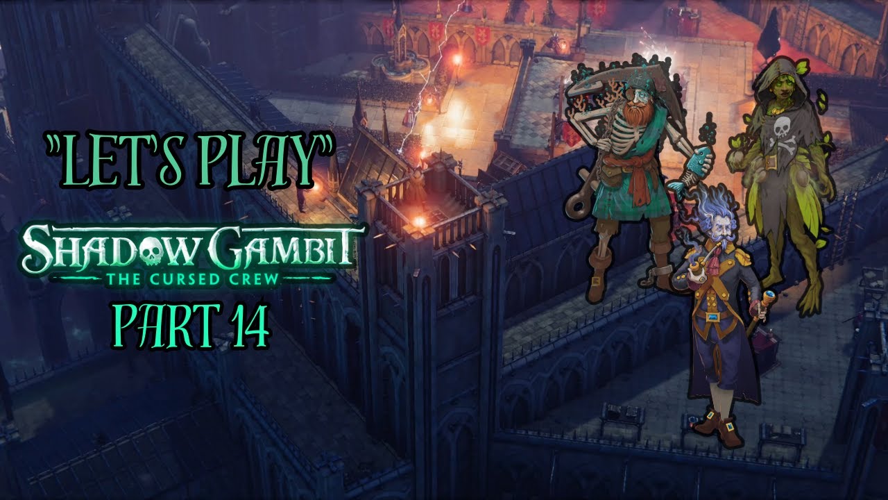 "Let's Play" Shadow Gambit: The Cursed Crew Part 14 - Into The Lion's Den