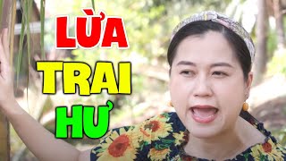 Hài 2024 Hay Nhất | LỪA TRAI HƯ | Hài Việt Nam Mới Nhất 2024 by PHIM HÀI GIẢI TRÍ 5,285 views 12 days ago 1 hour, 2 minutes