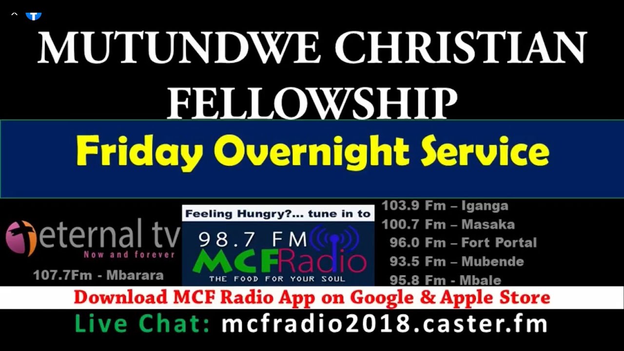 MCF Radio: Mutundwe Friday overnight With service Pastor Buyungo Joseph 29/Dec/2023