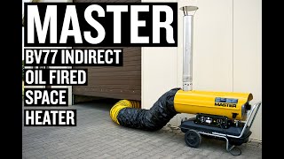 MASTER BV77 INDIRECT OIL FIRED SPACE HEATER HANDS ON