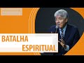 BATALHA ESPIRITUAL - Hernandes Dias Lopes