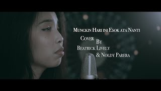 Mungkin Hari Ini Esok Atau Nanti - Aneth Cover Beatrick Lively