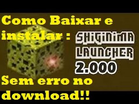 COMO BAIXAR MINECRAFT(SHIGINIMA LAUNCHER) PC, COMPLETO 