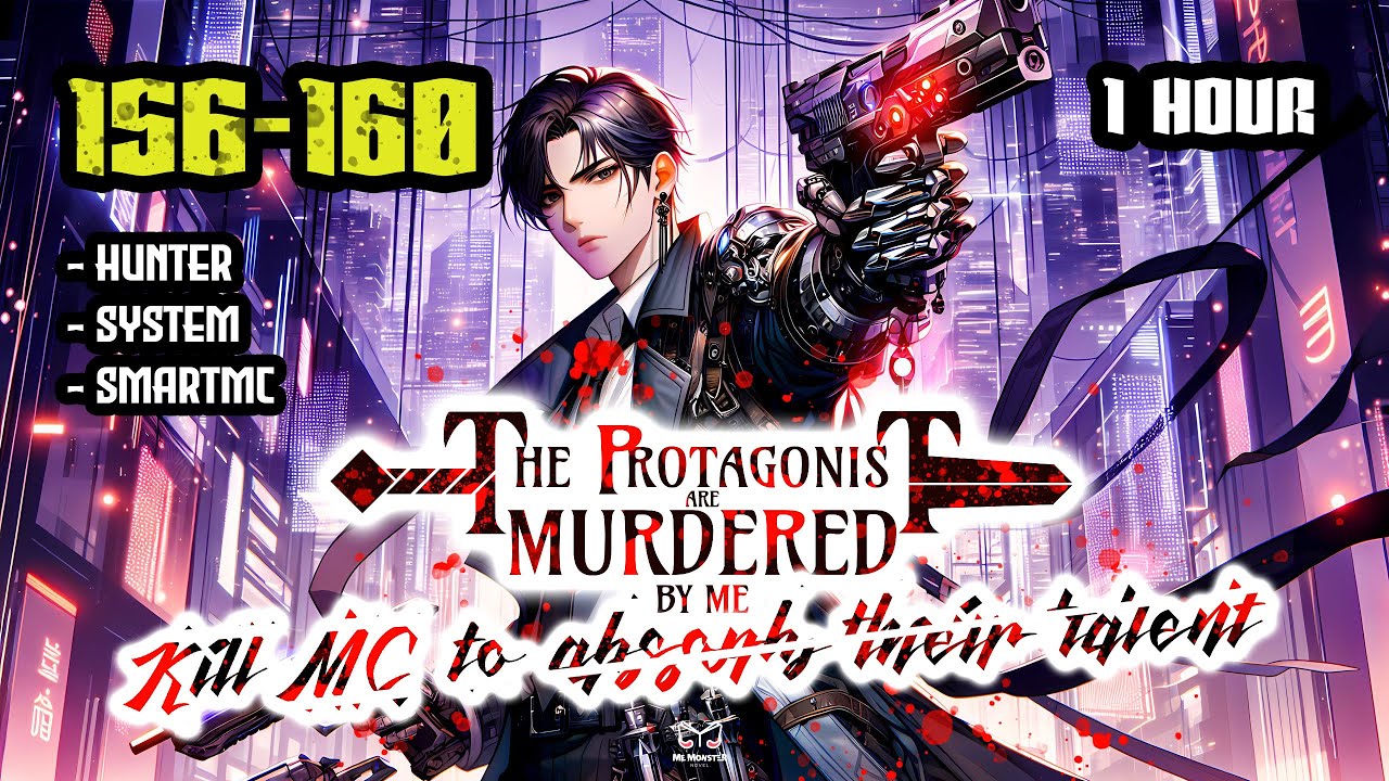 The Protagonists Are Murdered By me EP. 156 - 160【🎧 Audiobook】 - YouTube