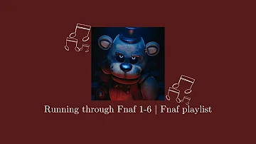 Running through Fnaf 1-6 | Fnaf playlist