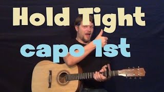 Hold Tight (JUSTIN BIEBER) Easy Strum Guitar Lesson How to Play Capo 1st Fret