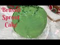 Brussel sprout cake day 9 of caking it specials advent calendar