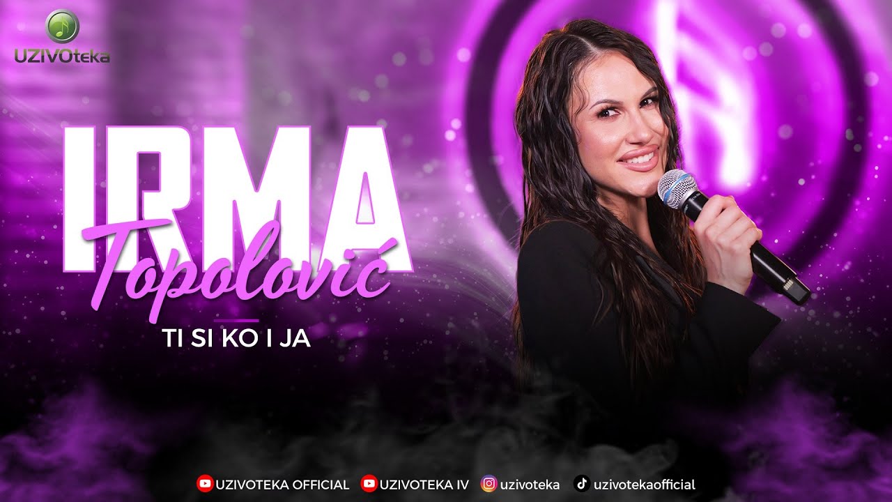 IRMA TOPOLOVIC - TI SI KO I JA (COVER 2025)