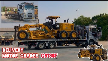 DELIVERY SDLG MOTOR GRADER TYPE G9138F BY SELF LOADER TRUCK #trending #trukoleng #alatberat