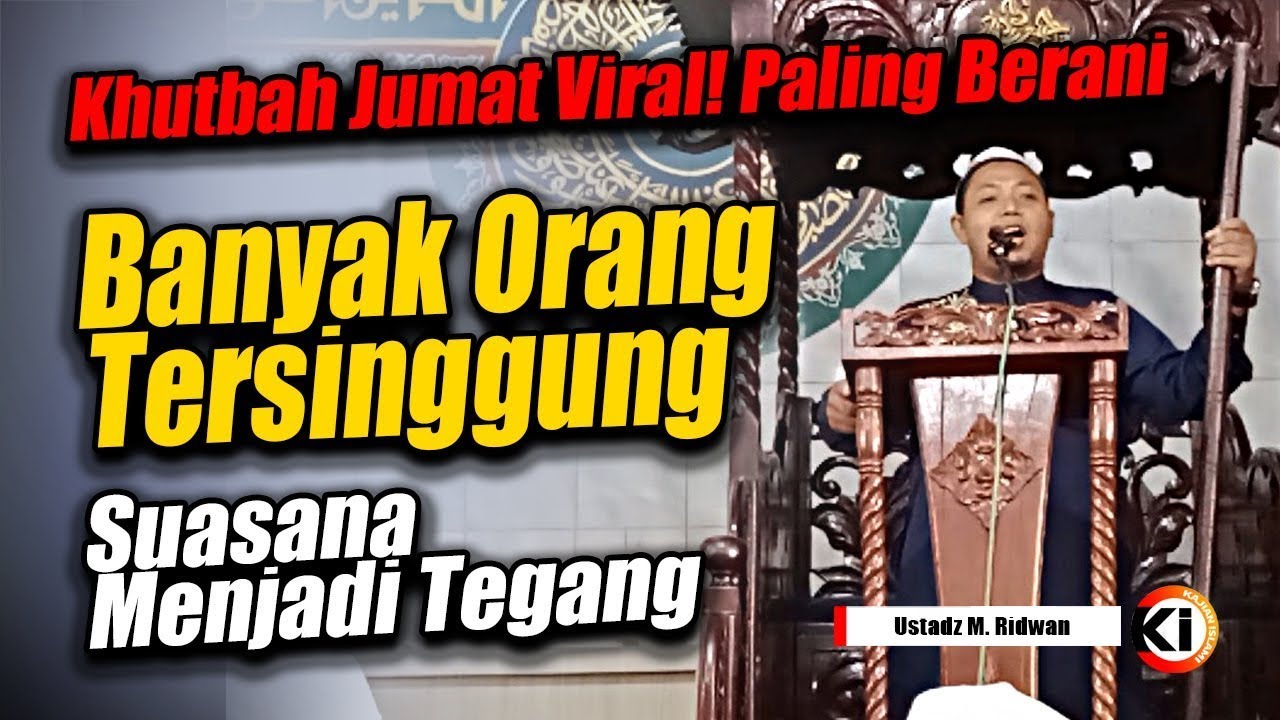 Khutbah Jumat Viral! Paling Berani, Banyak Orang Tersinggung Suasana Menjadi Tegang | Ust M. Ridwan