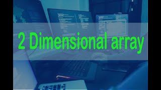 2 Dimensional array in c programming | Array in C for beginner
