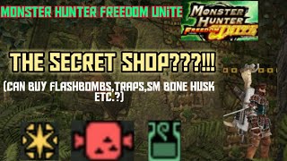 Monster Hunter Freedom Unite:Secret Shop,How To Buy Flashbugs,RawMeat,Sm Bone Husk Etc.