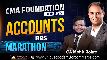 CMA FOUNDATION JUNE 25 | ACCOUNTS | BRS MARATHON | CA MOHIT ROHRA