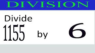 Divide     1155      by     6