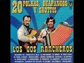 Los Dos Rancheros  - Polkas, Redovas y Shottis.