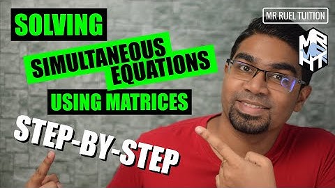 Solving Simultaneous Equations using Matrices 2 X 2 \\ Stey-by-step