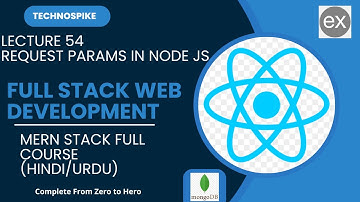 Lecture 54 | Mastering Full Stack Web Development: Query Parameters in Requests in Express.js | 2025