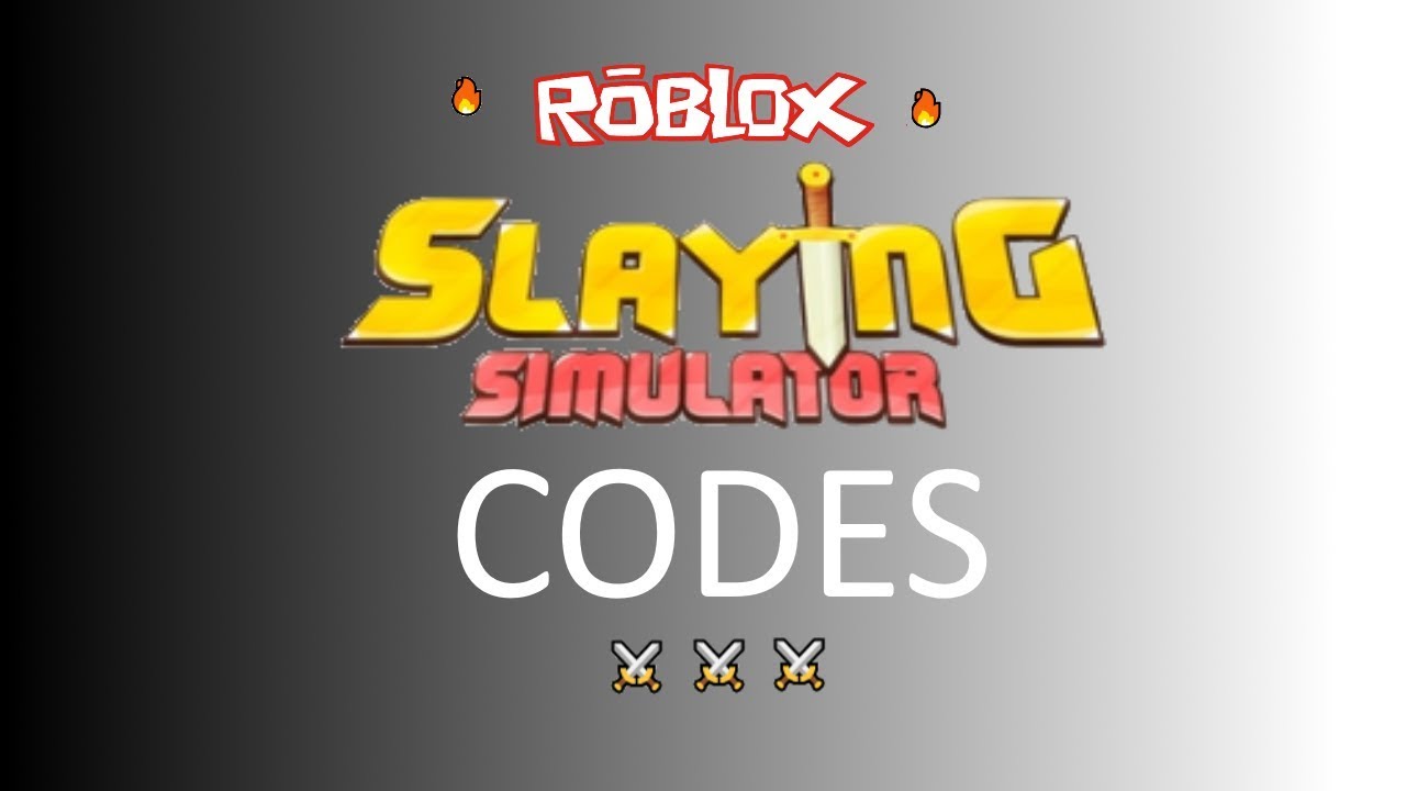 roblox-slaying-simulator-codes-2019-roblox-slaying-simulator-youtube