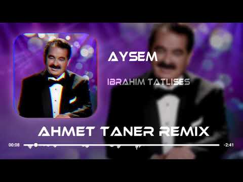 İbrahim Tatlıses - Ayşem ( Ahmet Taner Remix )