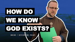 How Do We Know God Exists? | Outside the Friary