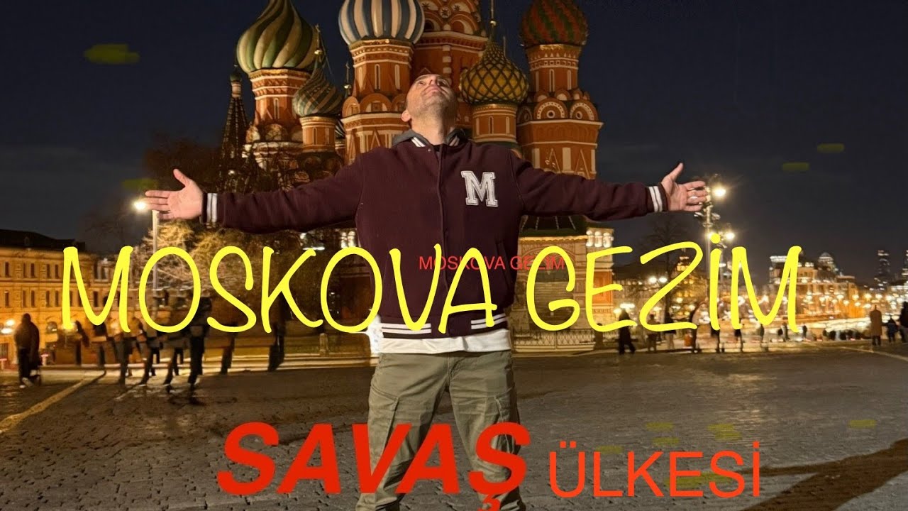 MOSKOVA SAVAŞ ÜLKESİ.İZDİHAMDA ÖLÜYORDUM!!!